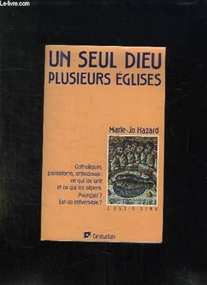 Bild des Verkufers fr UN SEUL DIEU PLUSIEURS EGLISES. zum Verkauf von Le-Livre