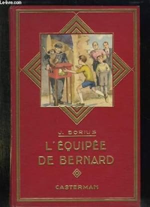 Image du vendeur pour L EQUIPEE DE BERNARD. mis en vente par Le-Livre