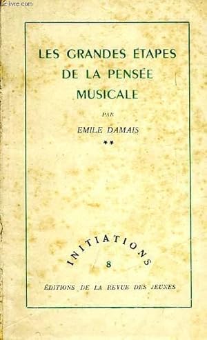 Seller image for LES GRANDES ETAPES DE LA PENSEE MUSICALE, TOME II for sale by Le-Livre