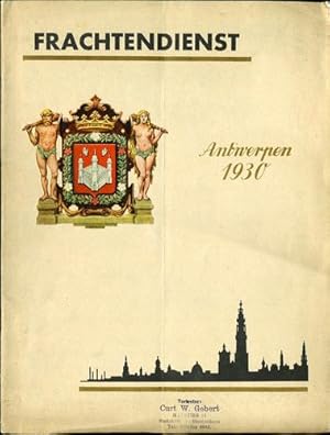 Frachtendienst: Antwerpen 1930. VIII Jahrgang 11.Januar 1930. Nr.4