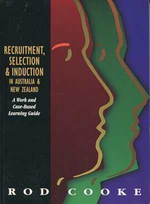 Immagine del venditore per Recruitment, selection, & induction in Australia and New Zealand : a work and case-based learning guide. venduto da Lost and Found Books