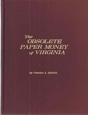The Obsolete Paper Money of Virginia 1969; Volume II Obsolete Bank Notes 1804-1865