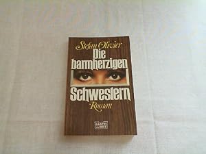 Bild des Verkufers fr Die barmherzigen Schwestern : Roman. zum Verkauf von Versandantiquariat Christian Back