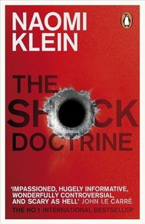 Seller image for The Shock Doctrine : The Rise of Disaster Capitalism for sale by AHA-BUCH GmbH