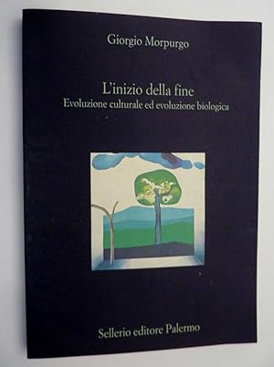 Immagine del venditore per "L'INIZIO DELLA FINE. Evoluzione culturale ed evoluzione biologica" venduto da Historia, Regnum et Nobilia