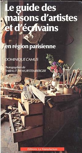 Le guide des maisons d'artistes et d'écrivains en région parisienne