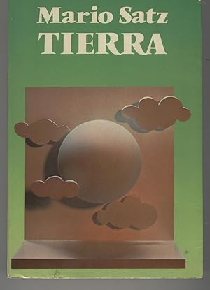 Seller image for TIERRA Corpus novelstico integrado por Sol, Luna y Tierra. Dedicatoria. Buen estado for sale by Librera Hijazo