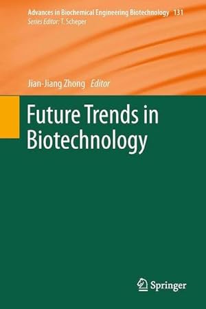 Bild des Verkufers fr Future Trends in Biotechnology zum Verkauf von AHA-BUCH GmbH