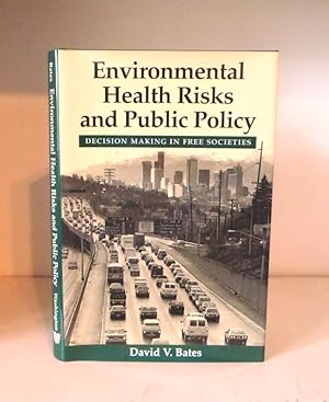 Immagine del venditore per Environmental Health Risks and Public Policy - Decision Making in Free Societies venduto da BRIMSTONES