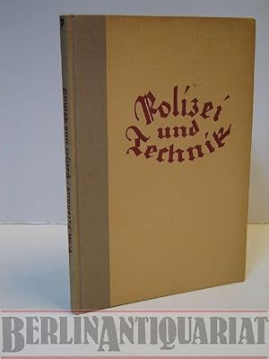 Bild des Verkufers fr Polizei und Technik. (= Die Polizei in Einzeldarstellungen; Band 7). zum Verkauf von BerlinAntiquariat, Karl-Heinz Than