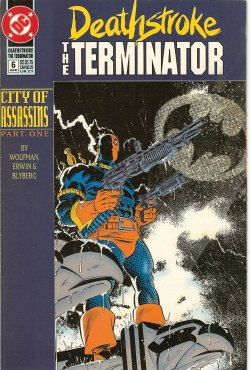 Seller image for DEATHSTROKE: THE TERMINATOR: Jan #6 for sale by Books from the Crypt