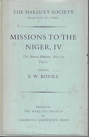 Image du vendeur pour Missions to the Niger. Volume IV. The Bornu Mission 1822-25, Part 3. mis en vente par Tinakori Books
