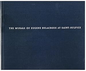 The Murals of Eugene Delacroix at Saint Sulpice