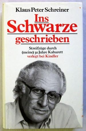Ins Schwarze geschrieben. Streifzüge durch (meine) 30 Jahre Kabarett. München, Kindler, 1988. 359...