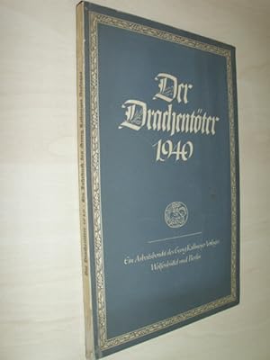 Bild des Verkufers fr Der Drachentter 1940. Ein Arbeitsbericht ber die Verffentlichungen des Verlages. zum Verkauf von Antiquariat Hamecher