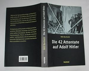 Imagen del vendedor de Die 42 Attentate auf Adolf Hitler a la venta por Versandhandel fr Sammler