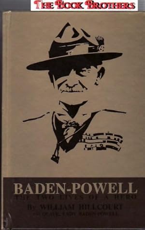 Immagine del venditore per Baden-Powell : Two Lives of a Hero venduto da THE BOOK BROTHERS