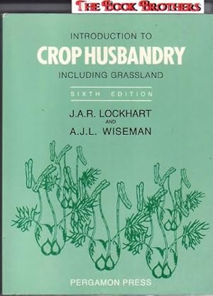 Imagen del vendedor de Introduction to Crop Husbandry: Including Grassland a la venta por THE BOOK BROTHERS