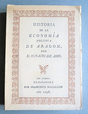 Bild des Verkufers fr Historia De La Economa Poltica De Aragn. Zaragoza, 1798. zum Verkauf von BALAGU LLIBRERA ANTIQURIA