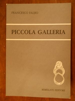 PICCOLA GALLERIA