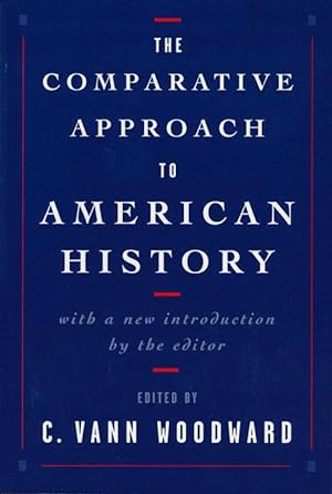 Bild des Verkufers fr The Comparative Approach to American History With a New Introduction by the Editor zum Verkauf von Good Books In The Woods