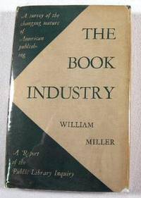 The Book Industry: A Report of the Public Library Inquiry of The Social Science Research Council