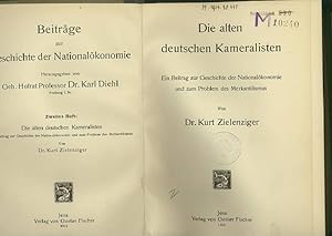 Die alten deutschen Kameralisten : Ein Beitrag zur Geschichte der Nationalökonomie und zum Proble...