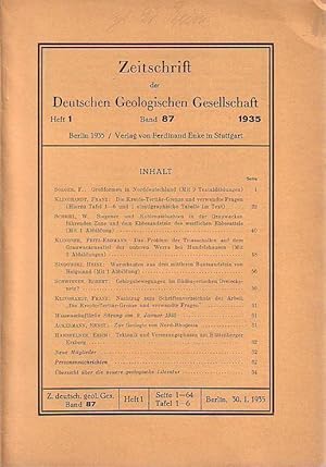 Bild des Verkufers fr Zeitschrift der Deutschen Geologischen Gesellschaft. Band 87, Heft 1, 30. Januar 1935. Mit Beitrgen von: F. Solger (Groformen in Norddeutschland), Franz Klinghardt, W. Schriel, Fritz - Erdmann Klingner, Heinz Sindowski, Robert Schwinner und mit Vortrgen der wissenschaftlichen Sitzung am 9. Januar 1935 von: Ernst Ackermann und Erich Hahnfelner. Mit Personennachrichten. zum Verkauf von Antiquariat Carl Wegner