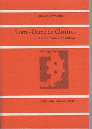 Seller image for Notre-Dame de Chartres : Die vorromanische Ostanlage. for sale by Antiquariat Carl Wegner