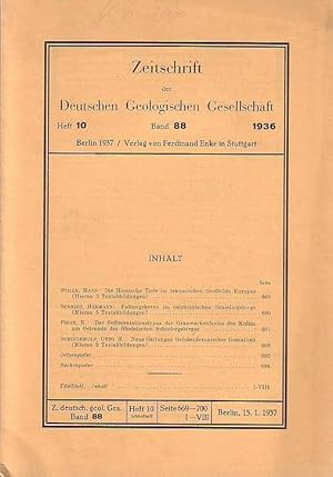 Seller image for Zeitschrift der Deutschen Geologischen Gesellschaft. Band 88, Heft 10, 15. Januar 1937. Mit Beitrgen von: Hans Stille (Die Hessische Tiefe im tektonischen Grobilde Europas), Hermann Schmidt, K. Fiege, Otto H. Schindewolf. for sale by Antiquariat Carl Wegner