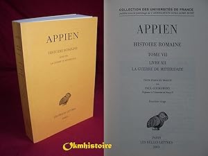 HISTOIRE ROMAINE ------ Tome 7 : Livre XII : la guerre de Mithridate