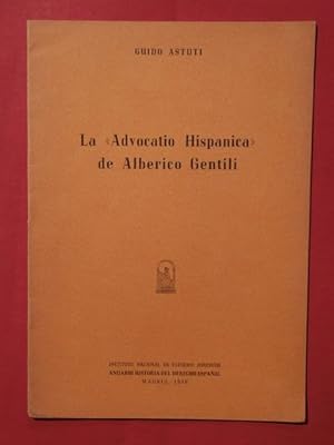 Immagine del venditore per La "advocatio hipanica" de Alberico Gentili venduto da Tant qu'il y aura des livres