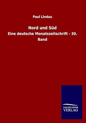 Seller image for Nord und Sd : Eine deutsche Monatszeitschrift - 30. Band for sale by AHA-BUCH GmbH