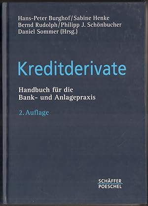 Seller image for Kreditderivate. Handbuch fr die Bank- und Anlagepraxis. for sale by Antiquariat Neue Kritik