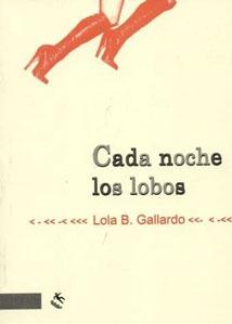 Imagen del vendedor de CADA NOCHE LOS LOBOS a la venta por KALAMO LIBROS, S.L.