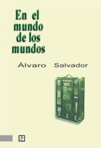 Imagen del vendedor de EN EL MUNDO DE LOS MUNDOS a la venta por KALAMO LIBROS, S.L.