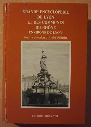 Imagen del vendedor de Grande encyclopdie de Lyon et des communes du Rhne, Environs De lyon (Volume III) a la venta por Domifasol