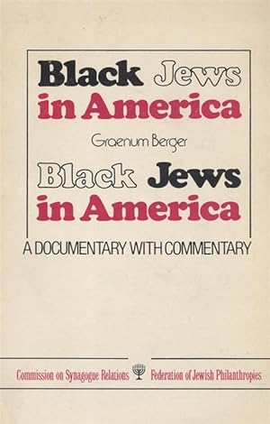 Image du vendeur pour BLACK JEWS IN AMERICA: A DOCUMENTARY WITH COMMENTARY mis en vente par Dan Wyman Books, LLC