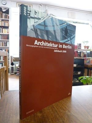 Architektur in Berlin - Jahrbuch 2000, hrsg. von der Architektenkammer Berlin,