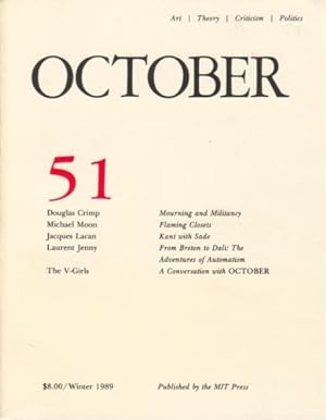 Bild des Verkufers fr OCTOBER 51: ART/ THEORY/ CRITICISM/ POLITICS - WINTER 1989 zum Verkauf von Arcana: Books on the Arts