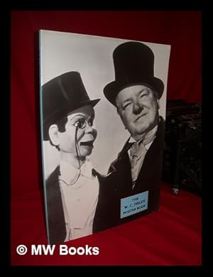 Imagen del vendedor de The W. C. Fields Poster Book a la venta por MW Books