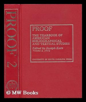 Seller image for Proof : the Yearbook of American Bibliographical and Textual Studies - [Volume 2, 1972] for sale by MW Books