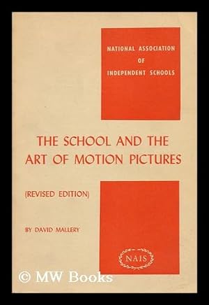 Seller image for The School and the Art of Motion Pictures; a Discussion of Practices and Possibilities for sale by MW Books
