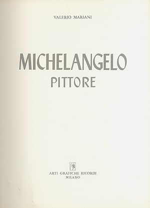 Michelangelo pittore.