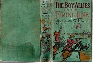 Image du vendeur pour The Boy Allies on the Firing Line: or, Twelve Days Battle Along the Marne (#2 in series) mis en vente par Dorley House Books, Inc.