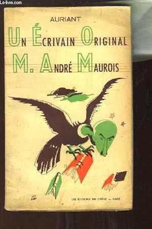 Bild des Verkufers fr Un Ecrivain Original : M. Andr Maurois zum Verkauf von Le-Livre