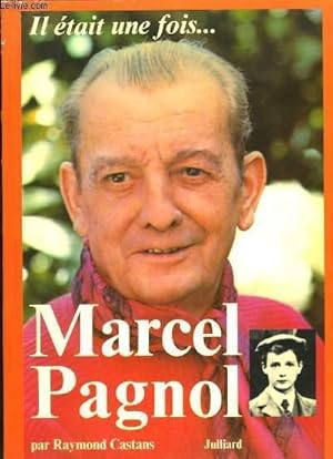 Bild des Verk�ufers f�r Il �tait une fois . Marcel Pagnol. zum Verkauf von Le-Livre