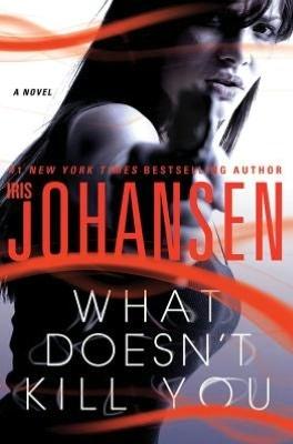 Immagine del venditore per Johansen, Iris | What Doesn't Kill You | Signed First Edition Copy venduto da VJ Books