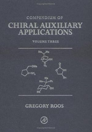 Compendium of Chiral Auxiliary Applications, Volume 3 only