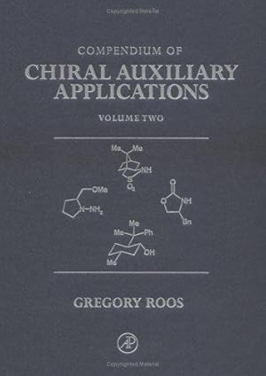 Compendium of Chiral Auxiliary Applications, Volume 2 only